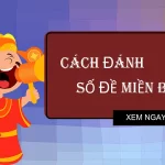 cách đánh số đề miền Bắc